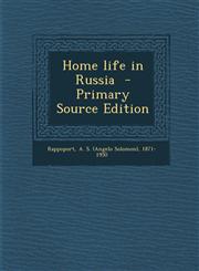 Home Life in Russia - Primary Source Edition,1293743895,9781293743898