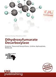 Dihydroxyfumarate Decarboxylase,6139389496,9786139389490