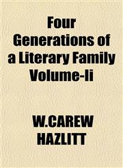 Four Generations of a Literary Family Volume-Ii,115291703X,9781152917033