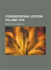 Congressional edition Volume 3578,1236851307,9781236851307