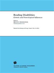 Reading Disabilities Genetic and Neurological Influences,0792316061,9780792316060