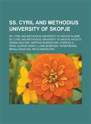 Ss. Cyril and Methodius University of Skopje Ss. Cyril and Methodius University of Skopje alumni,1233175092,9781233175093