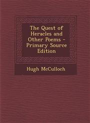 Quest of Heracles and Other Poems,1289387249,9781289387242