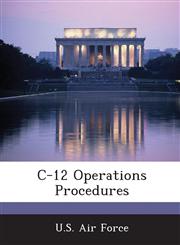 C-12 Operations Procedures,1249126045,9781249126041