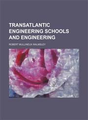 Transatlantic engineering schools and engineering,1151435899,9781151435897