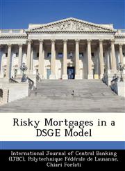 Risky Mortgages in a DSGE Model,1249455472,9781249455479