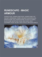 RuneScape - Magic armour Ahrim's hood, Ahrim's robe skirt, Ahrim's robe top, Ancient ceremonial robes, Arcane pulse necklace, Bandos robe legs, Bandos robe top, Battle robes, Black robe, Blightleaf hood, Body body, Body equipment, Body helmet,1234656744,9781234656744