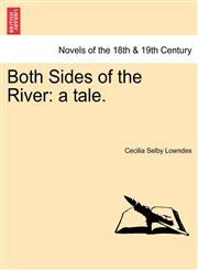 Both Sides of the River A Tale.,1241225931,9781241225933