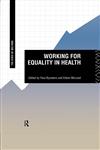 Working for Equality in Health,0415124662,9780415124669