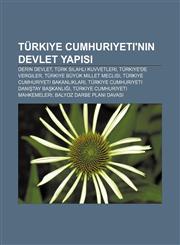 Turkiye Cumhuriyeti'nin Devlet Yap S Derin Devlet, Turk Silahl Kuvvetleri, Turkiye'de Vergiler, Turkiye Buyuk Millet Meclisi,1233403230,9781233403233