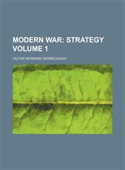 Modern War; Strategy Volume 1,1150274964,9781150274961