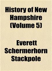 History of New Hampshire (Volume 5),1152309366,9781152309364