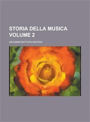 Storia della Musica Volume 2,1230018522,9781230018522