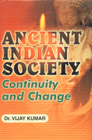 Ancient Indian Society Continuity and Change,8174530606,9788174530608