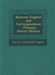 Business English and Correspondence - Primary Source Edition,1293305243,9781293305249