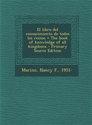 El libro del conoscimiento de todos los reinos = The book of knowledge of all kingdoms - Primary Source Edition,1294034014,9781294034018