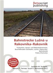 Bahnstrecke Lužná u Rakovníka-Rakovník,6135086898,9786135086898