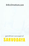 Gandhian Concept of Sarvodaya 1st Edition,8189858009,9788189858001