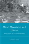 Mind, Materiality and History: Explorations in Fijian Historiography (Material Cultures),0415195764,9780415195768