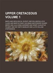 Upper Cretaceous Volume 1,1154174980,9781154174984
