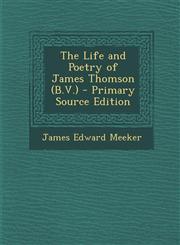 Life and Poetry of James Thomson (B.V.),1289417989,9781289417987