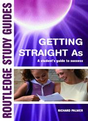Getting Straight A's A Students' [Sic] Guide to Success,0415356237,9780415356237