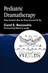 Pediatric Dramatherapy They Couldn't Run, So They Learned to Fly,1853029610,9781853029615