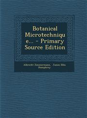 Botanical Microtechnique... - Primary Source Edition,1295078104,9781295078103