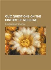 Quiz Questions on the History of Medicine,1150372621,9781150372629
