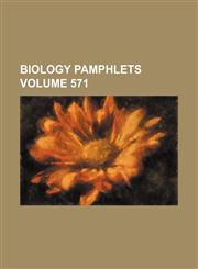 Biology Pamphlets Volume 571,1232378062,9781232378068