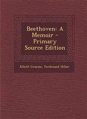 Beethoven A Memoir,128936351X,9781289363512
