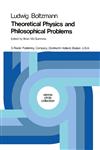 Theoretical Physics and Philosophical Problems Selected Writings,9027702497,9789027702494