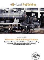 Garston Dock Railway Station,6135682687,9786135682687
