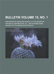 Bulletin Volume 15, no. 1,1236918061,9781236918062