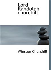 Lord Randolph churchill,1117192334,9781117192338