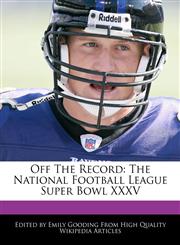 Off The Record The National Football League Super Bowl XXXV,1140668889,9781140668886