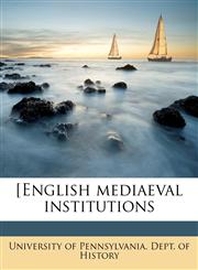 [English mediaeval institutions,1176590995,9781176590991