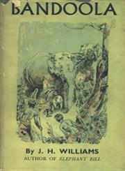 Bandoola The Story of an Elephant 1st Edition