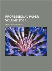 Professional paper Volume 27-31,1231054239,9781231054239