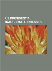 Us Presidential Inaugural Addresses,1153734966,9781153734967