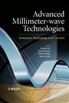 Advanced Millimeter-wave Technologies Antennas, Packaging and Circuits,047099617X,9780470996171