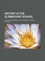 History in the elementary school,1151659320,9781151659323