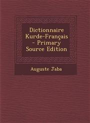 Dictionnaire Kurde-Francais - Primary Source Edition,1293746231,9781293746233