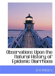 Observations Upon the Natural History of Epidemic Diarrhoea,1117390020,9781117390024