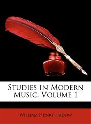 Studies in Modern Music, Volume 1,1146898002,9781146898003