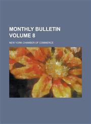 Monthly Bulletin Volume 8,1234156008,9781234156008