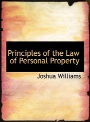 Principles of the Law of Personal Property,1116012413,9781116012415