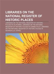 Libraries on the National Register of Historic Places Libraries on the National Register of Historic Places in California,1233075373,9781233075379