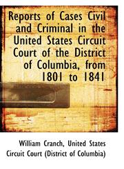 Reports of Cases Civil and Criminal in the United States Circuit Court of the District of Columbia,,110352982X,9781103529827