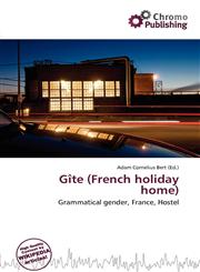 Gîte (French holiday home),6136597446,9786136597447